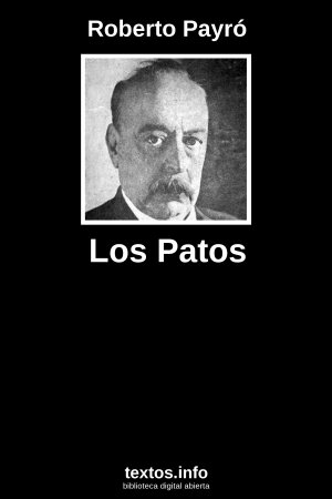 Los Patos, de Roberto Payró