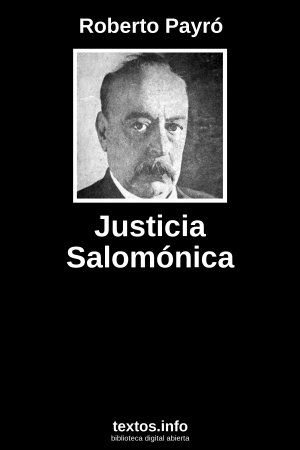Justicia Salomónica, de Roberto Payró