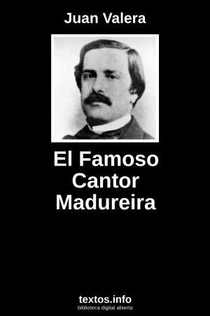 El Famoso Cantor Madureira, de Juan Valera