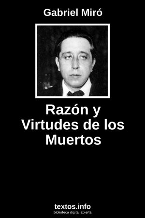 Razón y Virtudes de los Muertos, de Gabriel Miró