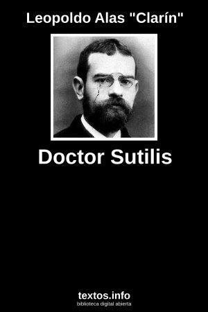 Doctor Sutilis, de Leopoldo Alas 