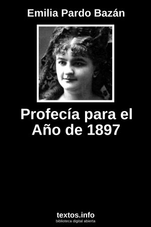 Profecía para el Año de 1897, de Emilia Pardo Bazán