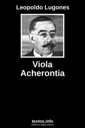 Viola Acherontia, de Leopoldo Lugones