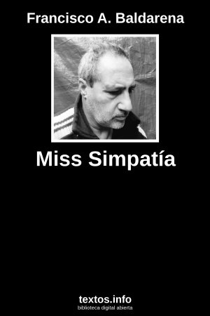 Miss Simpatía, de Francisco A. Baldarena