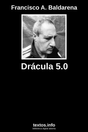 Drácula 5.0, de Francisco A. Baldarena