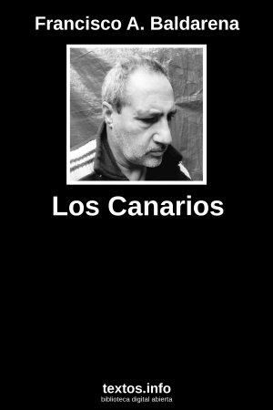 Los Canarios, de Francisco A. Baldarena
