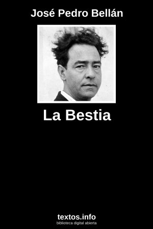 La Bestia, de José Pedro Bellán