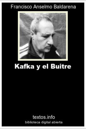 Kafka y el Buitre, de Francisco A. Baldarena