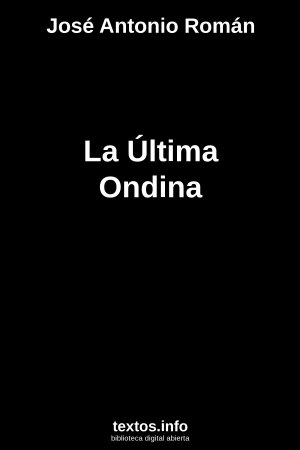 La Última Ondina, de José Antonio Román