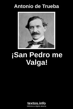 ¡San Pedro me Valga!, de Antonio de Trueba