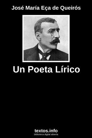 Un Poeta Lírico, de José María Eça de Queirós