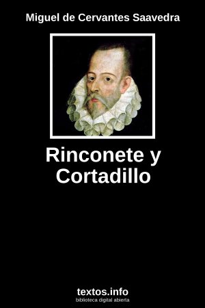 Rinconete y Cortadillo, de Miguel de Cervantes Saavedra