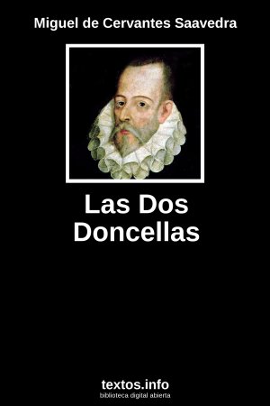 Las Dos Doncellas, de Miguel de Cervantes Saavedra