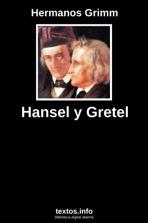 Hansel y Gretel, de Hermanos Grimm