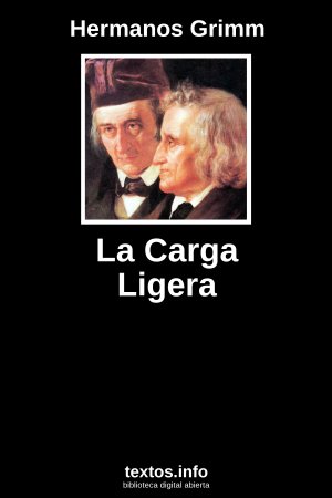 La Carga Ligera, de Hermanos Grimm