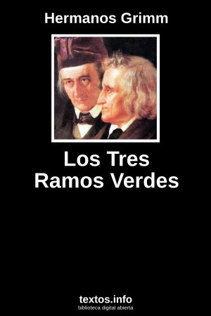 Los Tres Ramos Verdes, de Hermanos Grimm
