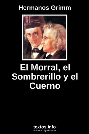 El Morral, el Sombrerillo y el Cuerno, de Hermanos Grimm