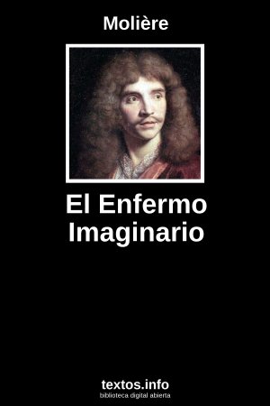 El Enfermo Imaginario, de Molière
