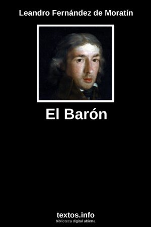 El Barón, de Leandro Fernández de Moratín