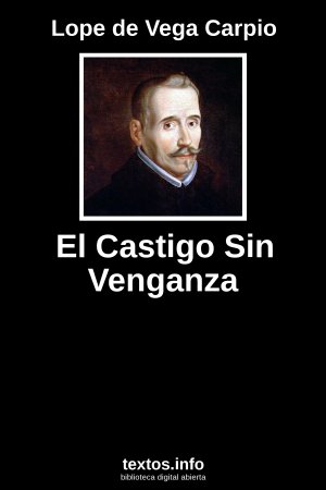El Castigo Sin Venganza, de Lope de Vega Carpio