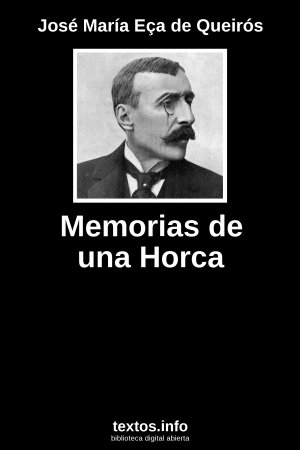 Memorias de una Horca, de José María Eça de Queirós