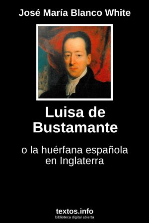Luisa de Bustamante, de José María Blanco White