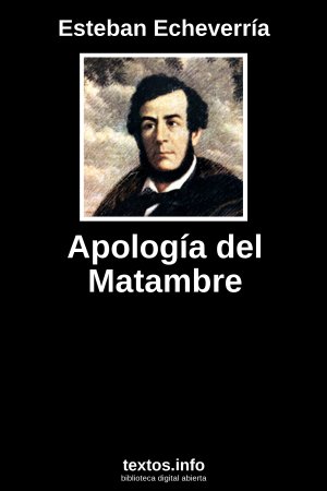 Apología del Matambre, de Esteban Echeverría