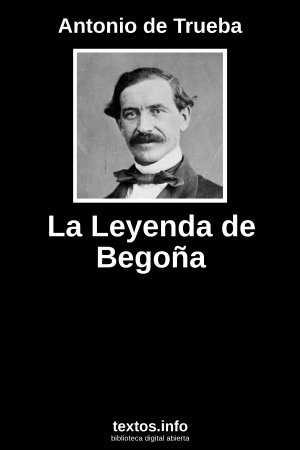 La Leyenda de Begoña, de Antonio de Trueba