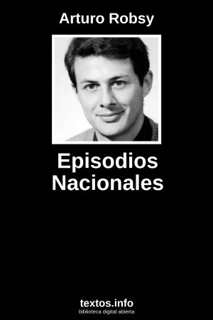 Episodios Nacionales, de Arturo Robsy