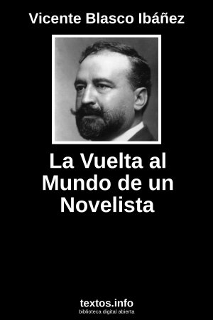La Vuelta al Mundo de un Novelista, de Vicente Blasco Ibáñez