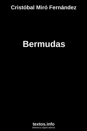 Bermudas, de Cristóbal Miró Fernández