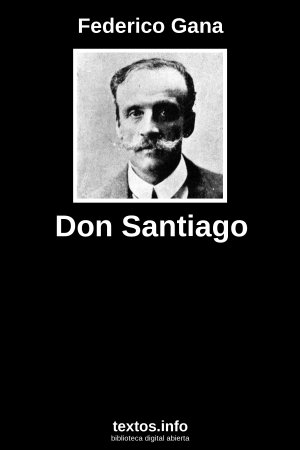 Don Santiago, de Federico Gana