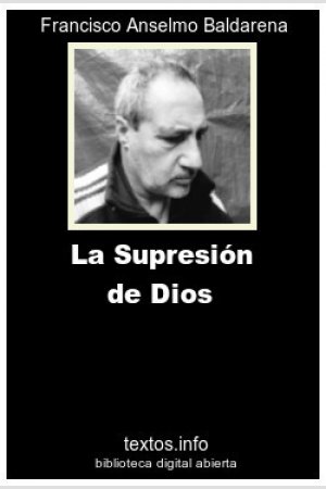 La Supresión de Dios, de Francisco A. Baldarena