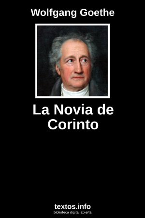 La Novia de Corinto, de Wolfgang Goethe