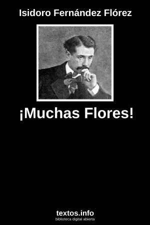 ¡Muchas Flores!, de Isidoro Fernández Flórez
