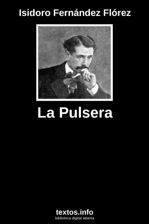 La Pulsera, de Isidoro Fernández Flórez