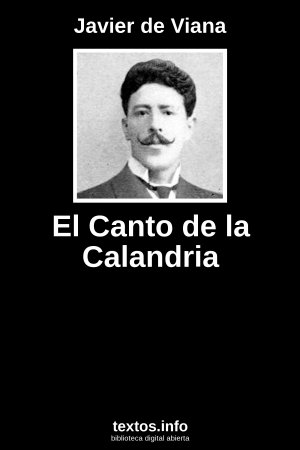 El Canto de la Calandria, de Javier de Viana