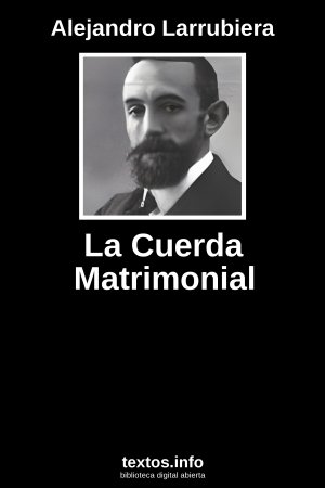 La Cuerda Matrimonial, de Alejandro Larrubiera