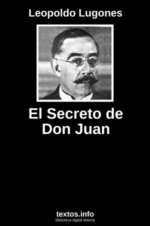 El Secreto de Don Juan, de Leopoldo Lugones