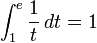 \int_{1}^{e} \frac{1}{t} \, dt = {1}