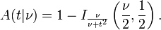 A(t|\nu) = 1 - I_{\frac{\nu}{\nu +t^2}}\left(\frac{\nu}{2},\frac{1}{2}\right).