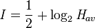 \,\mathit{I} = \frac{1}{2} + \log_{2} \mathit{H}_{av}