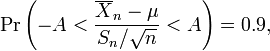 \ Pr \ left (-A <{\ overline {X} _n - \ mu \ sobre S_n / \ sqrt {n}} <A \ right) = 0,9,