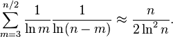 \ Sum_ {m = 3} ^ {n / 2} \ frac {1} {\ ln m} {1 \ over \ ln (nm)} \ aprox \ frac {n} {2 \ ln ^ 2 n}.