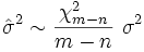 \ Hat \ sigma ^ 2 \ sim \ frac {\ chi_ {mn} ^ 2} {mn} \ \ sigma ^ 2