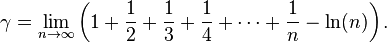 \ Gamma = \ lim_ {n \ rightarrow \ infty} \ left (1+ \ frac {1} {2} + \ frac {1} {3} + \ frac {1} {4} + \ cdots + \ frac { 1} {n} - \ ln (n) \ right).