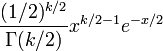 \ Frac {(1/2) ^ {k / 2}} {\ Gamma (k / 2)} x ^ {k / 2-1} e ^ {- x / 2} \,