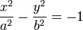 {X ^ 2 \ sur une ^ 2} - {y ^ 2 \ over b ^ 2} = - 1 \