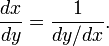 \ Frac {} {dx dy} = \ frac {1} {dy / dx}.