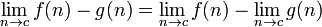 \ N \ {lim_ à c} f (n) - g (n) = \ {n \ lim_ à c} f (n) - \ n \ {lim_ à c} g (n)